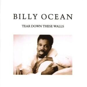 Tear Down These Walls - Billy Ocean