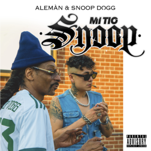 Mi Tío Snoop - Alemán (Ft. Snoop Dogg)