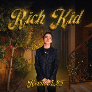 Rich Kid - Kevin AMF