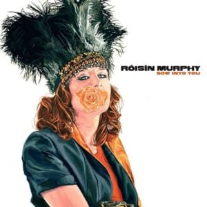 Sow into You - Róisín Murphy