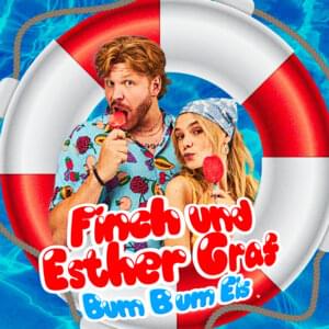 Bum Bum Eis - FiNCH & Esther Graf