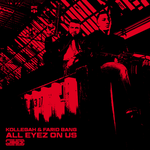 All Eyez on Us - Kollegah & Farid Bang