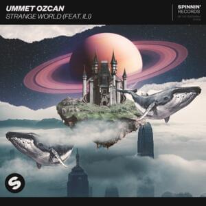 Strange World - Ummet Ozcan (Ft. ​ili)