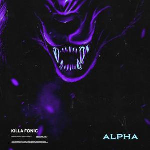 Alpha - Killa Fonic