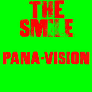 Pana-vision - The Smile