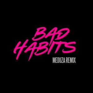 Bad Habits (MEDUZA Remix) - Ed Sheeran