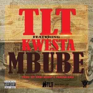 Mbube - TLT (Ft. Kwesta)