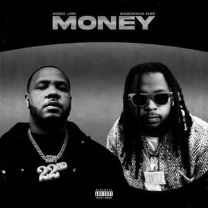 Money - 22nd Jim (Ft. Babyface Ray)