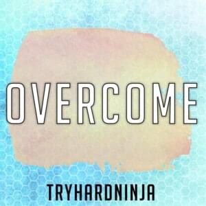 Overcome - TryHardNinja