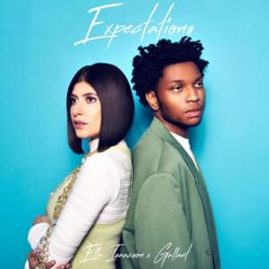 Expectations - Ella Isaacson & Gallant