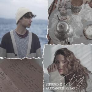 Stay - Sirusho (Ft. Alexander Rybak)