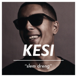 Slem Dreng - KESI