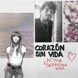 Corazón Sin Vida - Aitana & Sebastián Yatra