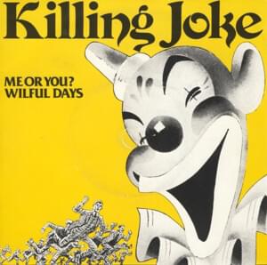 Me or You? - Killing Joke