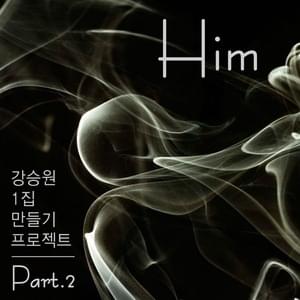 Him - Kang Seung Won & YOUNHA