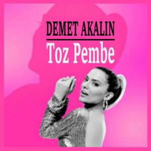 Toz Pembe - Demet Akalın