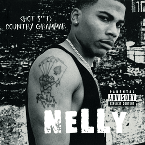 Country Grammar (Hot Shit) - Nelly