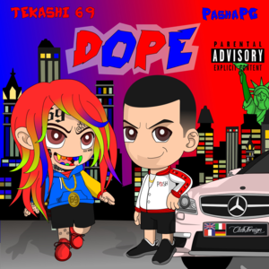 Dope - PashaPG (Ft. 6ix9ine)