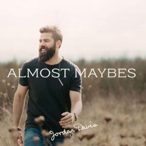 Almost Maybes - Jordan Davis