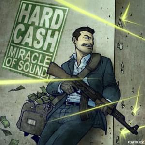 Hard Cash - Miracle of Sound