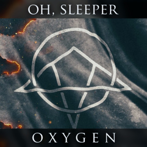 Oxygen - Oh, Sleeper