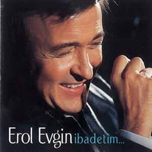 İbadetim - Erol Evgin