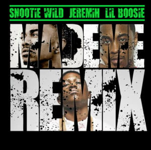 Made Me (Remix) - Snootie Wild (Ft. Boosie Badazz, Jeremih & K CAMP)