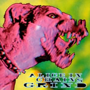 Grind - Alice in Chains