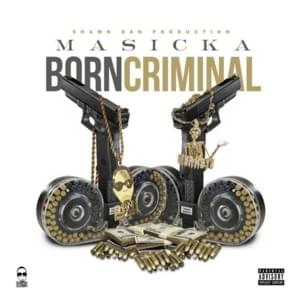 Born Criminal - Masicka