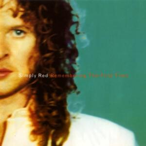 Remembering the First Time - Simply Red