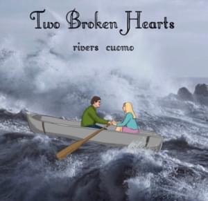 Two Broken Hearts - Rivers Cuomo