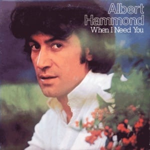 When I Need You - Albert Hammond