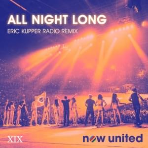 All Night Long (Eric Kupper Radio Remix) - Now United