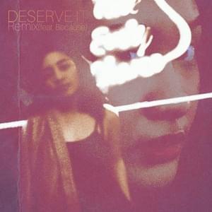 Deserve It (Remix) - DENȲ (PHL)