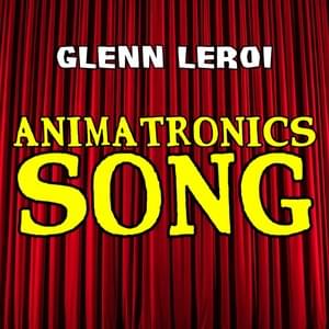 Animatronics - Glenn Leroi