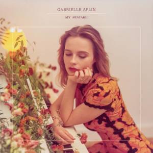 My Mistake - Gabrielle Aplin