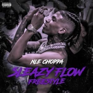 Sleazy Flow Freestyle - NLE Choppa