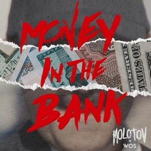 Money In The Bank - Molotov & WOS