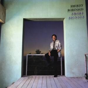 ​Because of You (It’s the Best It’s Ever Been) - Smokey Robinson