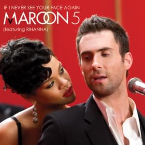 If I Never See Your Face Again (Remix) - Maroon 5 (Ft. Rihanna)