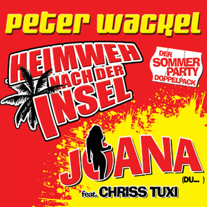 Joana (Party Mix) - Peter Wackel (Ft. Chriss Tuxi)