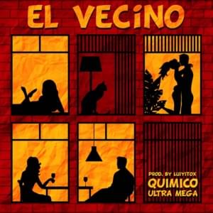 El Vecino - Químico Ultra Mega