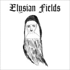 Song For A Nun - Elysian Fields