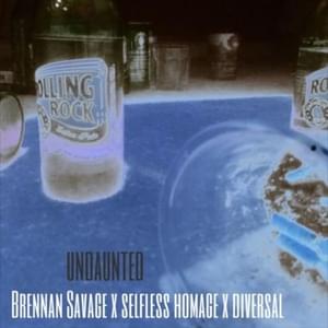 Undaunted - Brennan Savage (Ft. DIVERSAL & Selfless Homage)