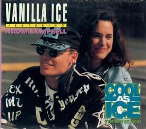 Cool As Ice - Vanilla Ice (Ft. Naomi Campbell)