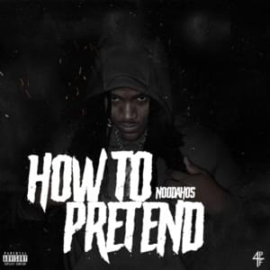 How to Pretend - Noodah05