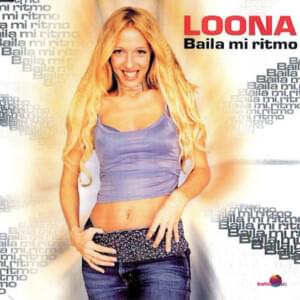 Baila Mi Ritmo - Loona (NLD)