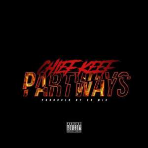 Part Ways - Chief Keef