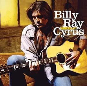 Ready, Set, Don’t Go (duet with Miley Cyrus) - Billy Ray Cyrus (Ft. Miley Cyrus)