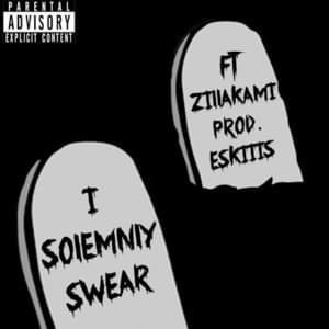 I Solemnly Swear - Eskiiimo (Ft. ZillaKami)